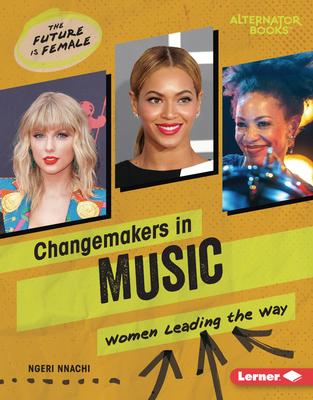 Changemakers in Music: Women Leading the Way