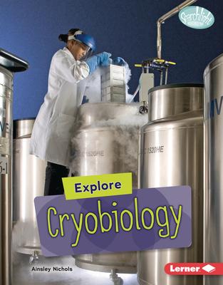 Explore Cryobiology