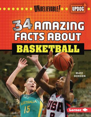 34 Amazing Facts about Basketball