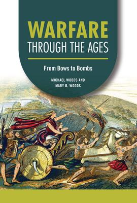 Warfare Through the Ages: From Bows to Bombs