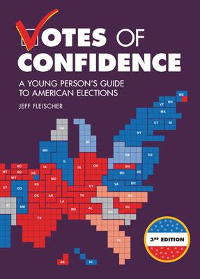 Votes of Confidence, 3rd Edition: A Young Person's Guide to American Elections