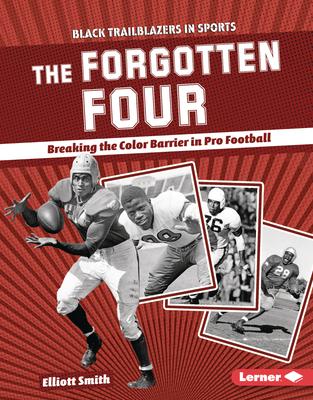 The Forgotten Four: Breaking the Color Barrier in Pro Football