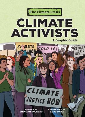 Climate Activists: A Graphic Guide