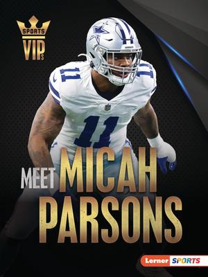 Meet Micah Parsons: Dallas Cowboys Superstar