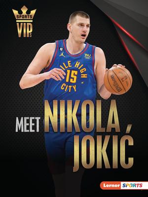 Meet Nikola Jokic: Denver Nuggets Superstar