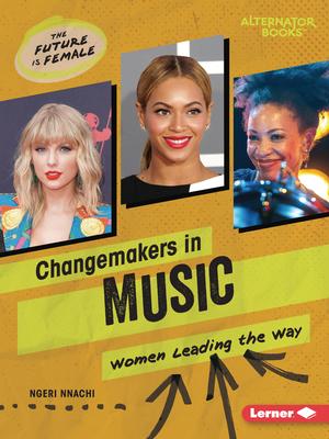 Changemakers in Music: Women Leading the Way