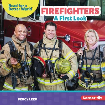 Firefighters: A First Look