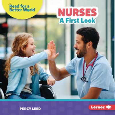 Nurses: A First Look