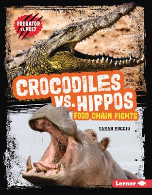 Crocodiles vs. Hippos: Food Chain Fights