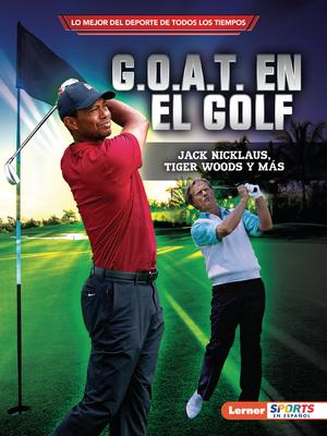 G.O.A.T. En El Golf (Golf's G.O.A.T.): Jack Nicklaus, Tiger Woods Y Ms