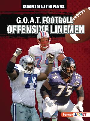 G.O.A.T. Football Offensive Linemen