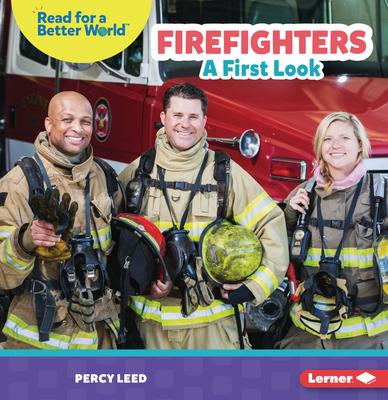 Firefighters: A First Look