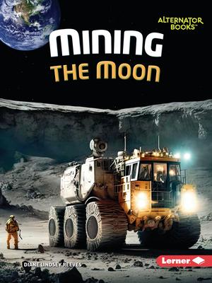 Mining the Moon