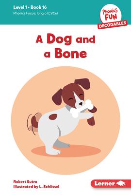 A Dog and a Bone: Book 16