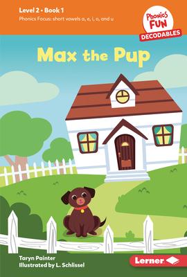 Max the Pup: Book 1