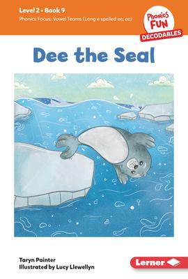 Dee the Seal: Book 9