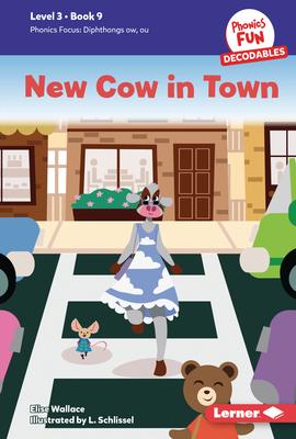 New Cow in Town: Book 9