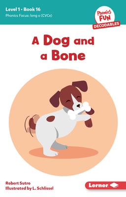 A Dog and a Bone: Book 16