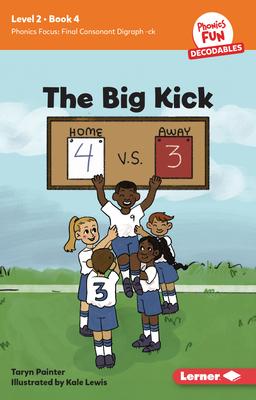 The Big Kick: Book 4