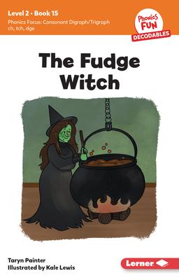 The Fudge Witch: Book 15