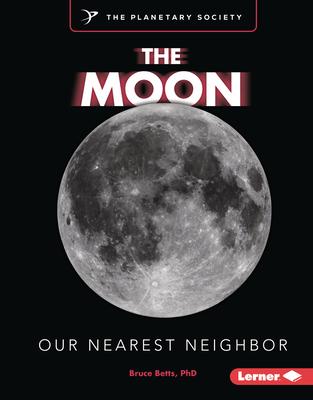 The Moon: Our Nearest Neighbor Subscription