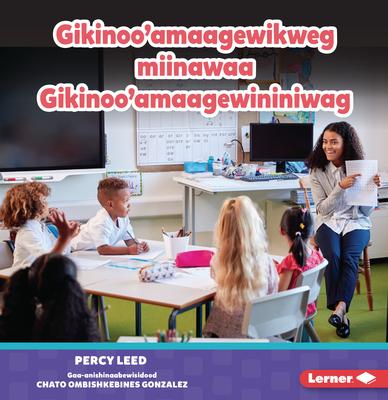 Gikinoo'amaagewikweg Miinawaa Gikinoo'amaagewininiwag (Teachers)