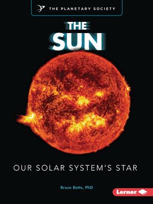 The Sun: Our Solar System's Star Subscription
