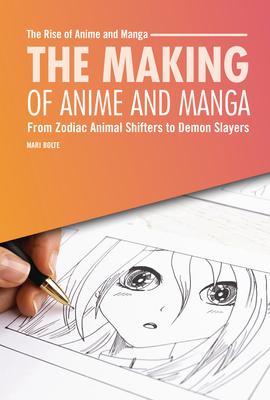 The Making of Anime and Manga: From Zodiac Animal Shifters to Demon Slayers Subscription