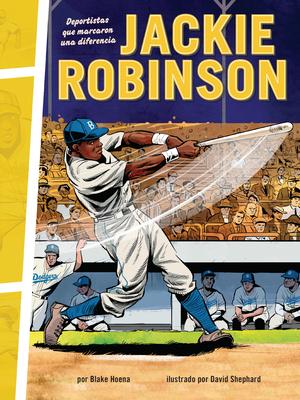 Jackie Robinson: Deportistas Que Marcaron Una Diferencia (Athletes Who Made a Difference) Subscription