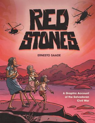 Red Stones: A Graphic Account of the Salvadoran Civil War Subscription