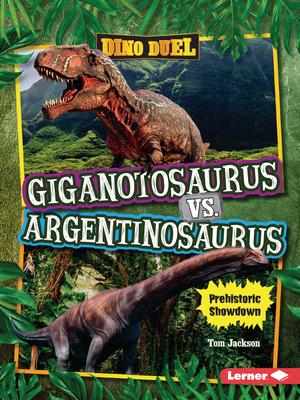 Giganotosaurus vs. Argentinosaurus: Prehistoric Showdown Subscription