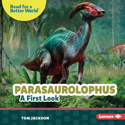Parasaurolophus: A First Look Subscription