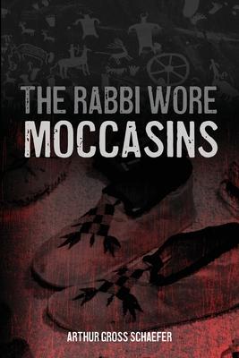 The Rabbi Wore Moccasins