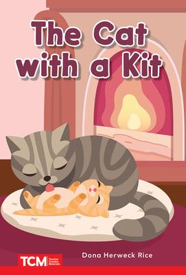 The Cat with a Kit: Prek/K: Book 19