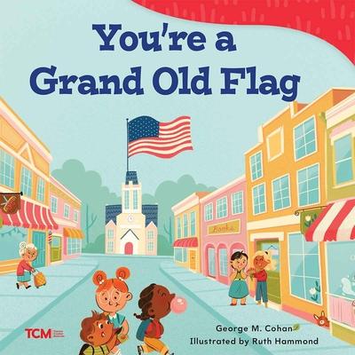 You're a Grand Old Flag