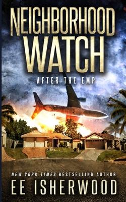 Neighborhood Watch: After the EMP