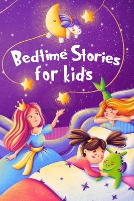 Bedtime Stories for kids: Five minute stories for boys and girls 4-8 years old