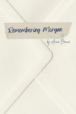 Remembering Morgan