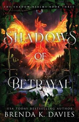 Shadows of Betrayal (The Shadow Realms, Book 3)