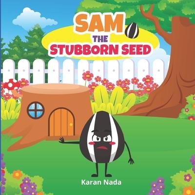 Sam the Stubborn Seed: Picture Book About Asking For Help for 3 to 7 year Old Children