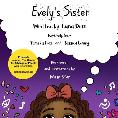 Evely's Sister: A Project of The Center for Siblings of People with Disabilities