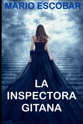 La Inspectora Gitana: Suspense, thriller y misterio en estado puro