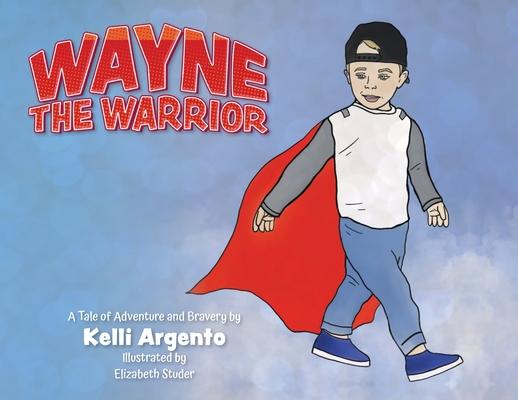 Wayne the Warrior