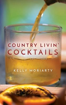 Country Livin' Cocktails