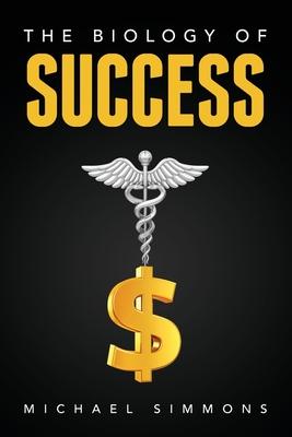 The Biology of Success: The Nature of Success