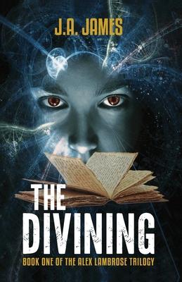 The Divining: Book One of The Alex Lambrose Trilogy