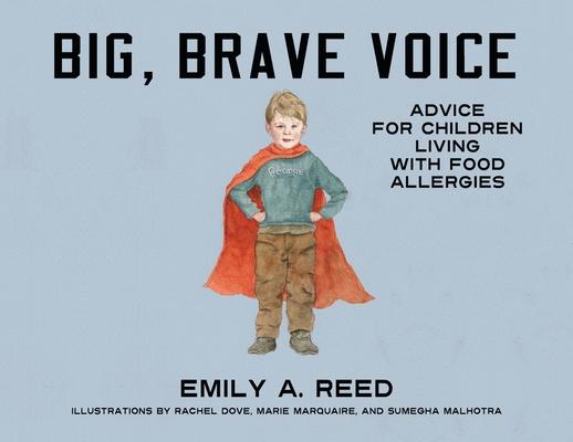 Big, Brave Voice: Advice for Children Living with Food Allergies