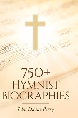 750] Hymnist Biographies