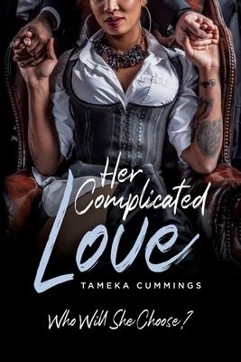 Her Complicated Love: Who Will She Choose?