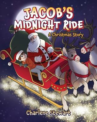 Jacob's Midnight Ride: A Christmas Story